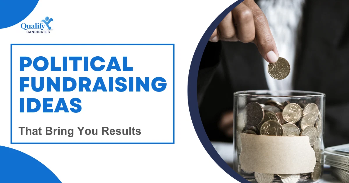 7 Effective Political Fundraising Ideas That Bring You Results