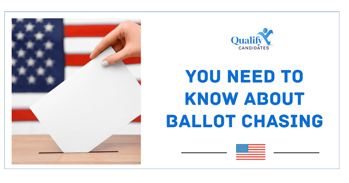 Need to Know About Ballot Chasing