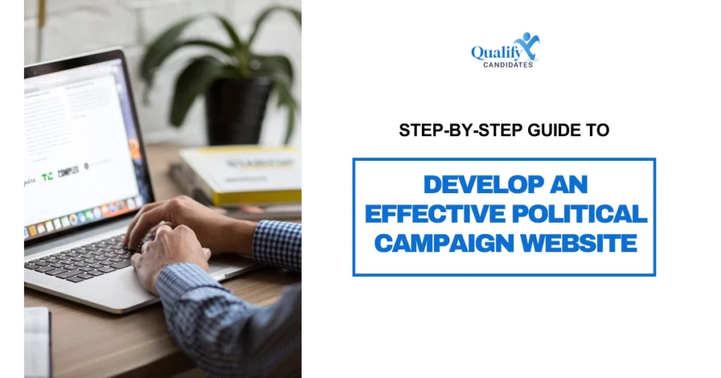 Step-by-Step Guide to Develop an Effective Political Campaign Website